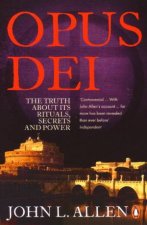 Opus Dei Secrets  Power Inside the Catholic Church