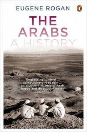 The Arabs: A History by Eugene Rogan