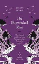 Great Journeys The Shipwrecked Men