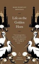 Great Journeys Life On The Golden Horn