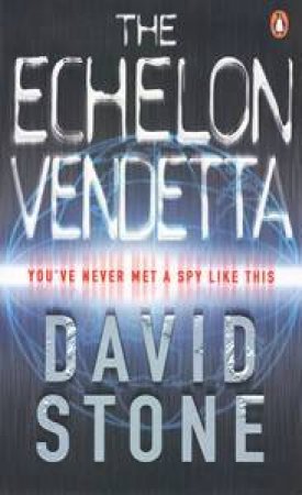 The Echelon Vendetta by David Stone