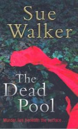 The Dead Pool by Sue Walker