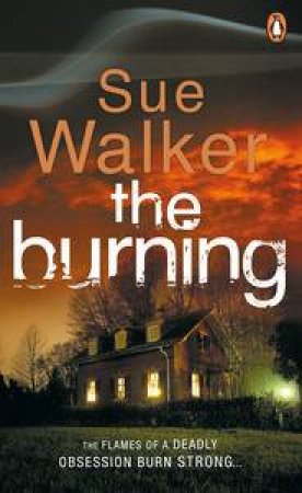 Burning by Sue Walker