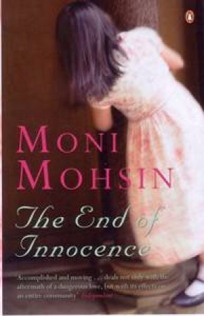 The End Of Innocence by Moni Mohsin