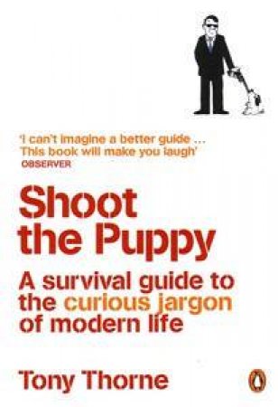 Shoot the Puppy by Tony Thorne