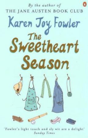 The Sweetheart Season by Karen Joy Fowler