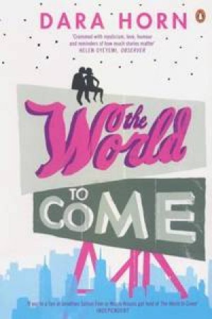 The World To Come by Dara Horn