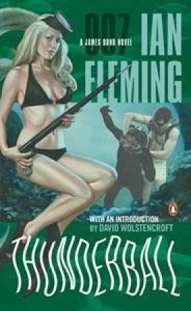 A James Bond 007 Adventure: Thunderball by Ian Fleming