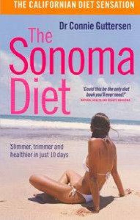 The Sonoma Diet by Connie Guttersen