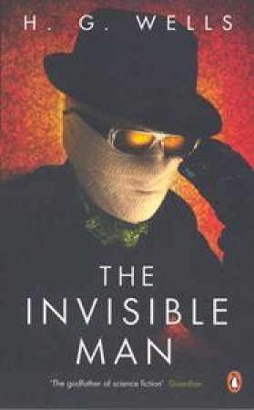 The Invisible Man by H G Wells