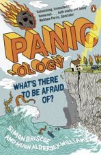 Panicology Whats There to Be Afraid Of