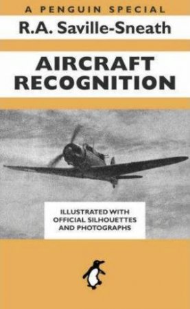 Aircraft Recognition by R A Saville-Sneath