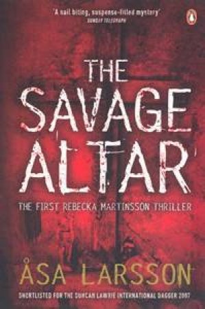 The Savage Altar by Asa Larsson