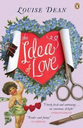 Idea of Love by Louise Dean