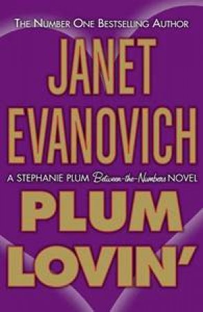 Stephanie Plum Novella: Plum Lovin' by Janet Evanovich