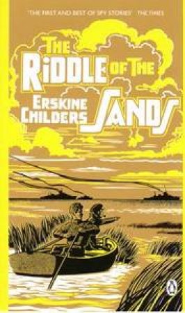 The Riddle Of The Sands by Childers Erskine