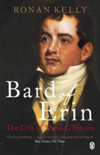 Bard of Erin The Life of Thomas Moore