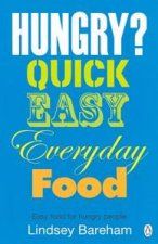 Hungry Quick Easy Everyday Food