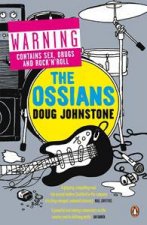 Ossians Warning Contains Sex Drugs and RocknRoll