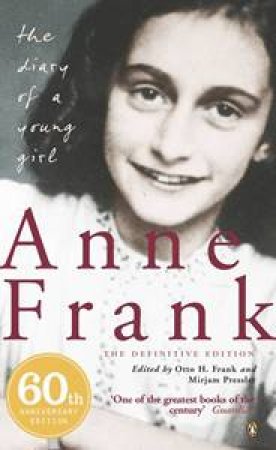 The Diary Of A Young Girl: The Definitive Edition by Anne Frank