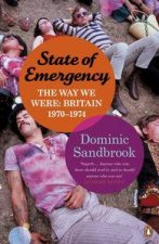 State of Emergency The Way We Were Britain 19701974