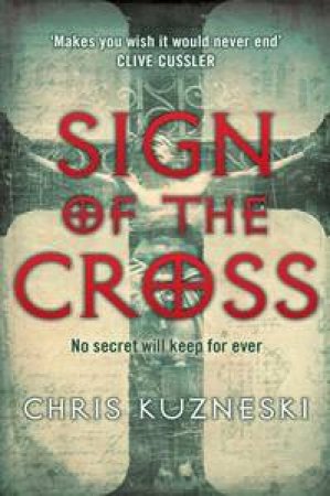Sign Of The Cross by Chris Kuzneski