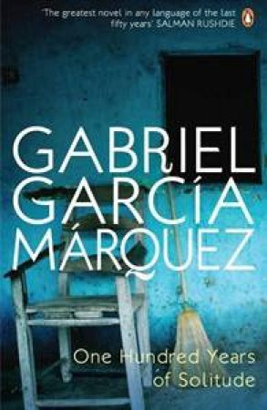 One Hundred Years of Solitude by Gabriel Garcia Marquez