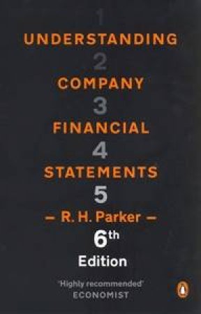 Understanding Company Financial Statements, 6th Ed by R H Parker (Ed) 