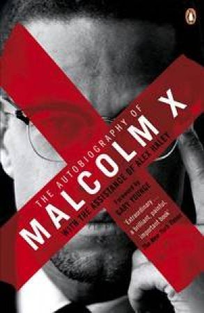 The Autobiography Of Malcolm X by Malcolm X