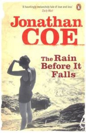 The Rain Before It Falls by Jonathan Coe