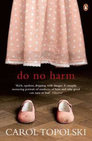 Do No Harm by Carol Topolski