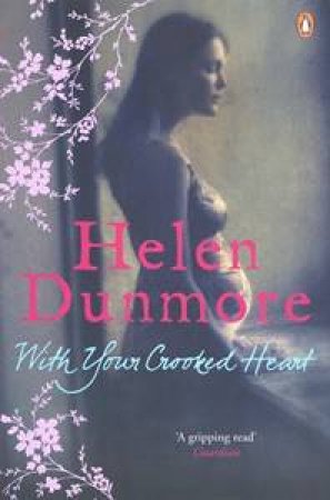 With Your Crooked Heart by Helen Dunmore