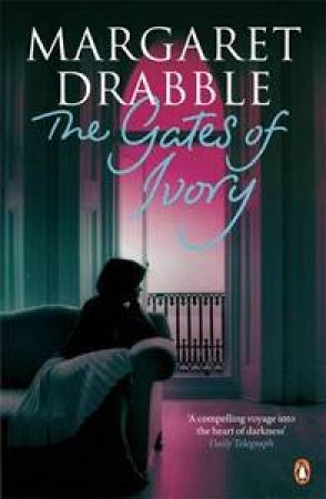 The Gates of Ivory by Margaret Drabble