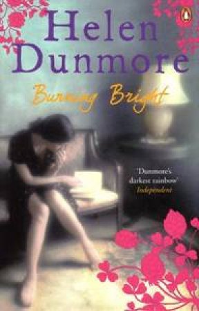 Burning Bright by Helen Dunmore