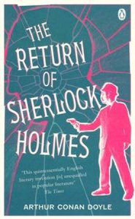 The Return Of Sherlock Holmes by Arthur Conan Doyle