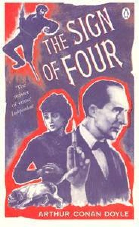 The Sign Of Four by Arthur Conan Doyle