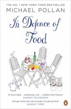 In Defence of Food An Eaters Manifesto