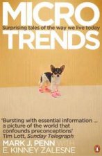 Microtrends Suprising Tales of the Way We Live Today