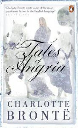 Tales of Angria: Pocket Penguin Classics by Charlotte Bronte