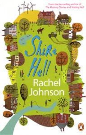 Shire Hell by Rachel Johnson