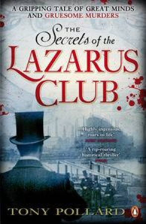 Secrets of the Lazarus Club by Tony Pollard