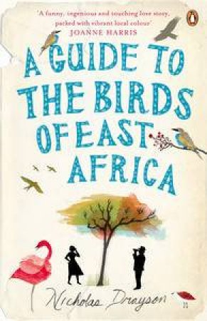 Guide to the Birds of East Africa by Nicholas Drayson