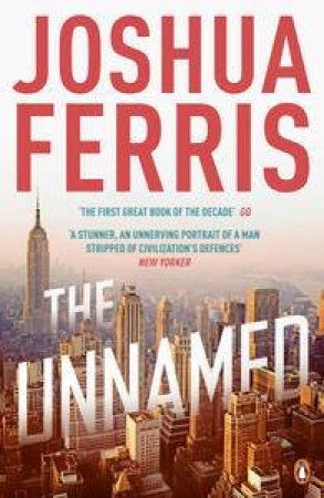 The Unnamed by Joshua Ferris