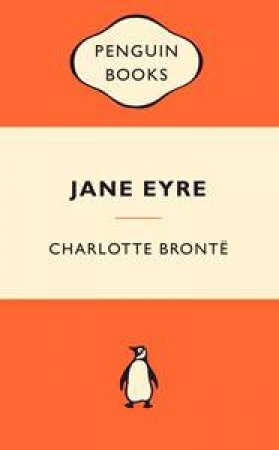 Popular Penguins: Jane Eyre by Charlotte Bronte