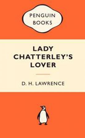 Popular Penguins: Lady Chatterley's Lover by D H Lawrence