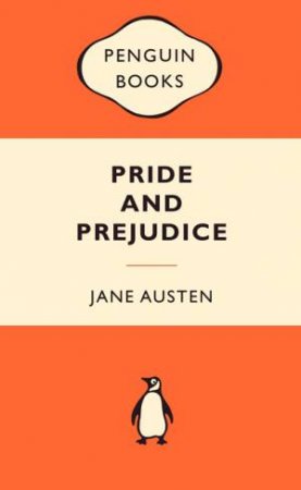 Popular Penguins: Pride and Prejudice by Jane Austen