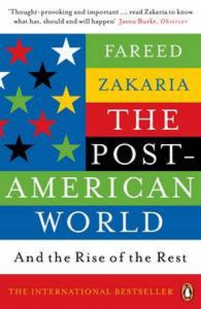 Post American World: And the Rise of the Rest by Fareed Zakaria