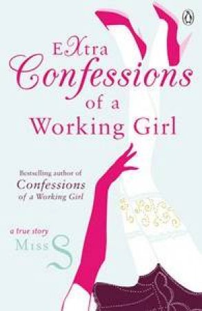Extra Confessions of a Working Girl by Miss S