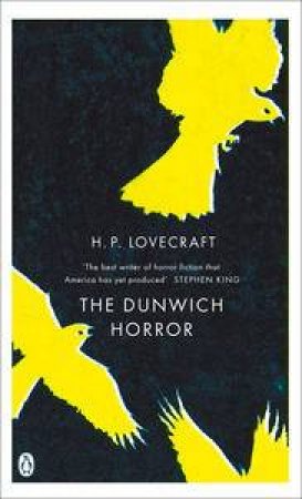 The Dunwich Horror by H P Lovecraft