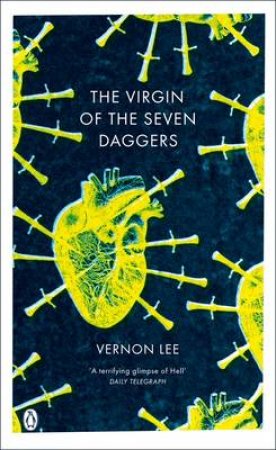 The Virgin of the Seven Daggers by Vernon Lee
